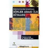 SEKIZINCI ASIRDA GERÇEKLEŞEN DINLER ARASI İLK DIYALOG - SÜLEYMAN KOYUNCU