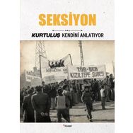 Seksiyon - Kurtuluş Kendini Anlatıyor 5 - Kolektif