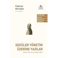 Seküler Yönetim Üzerine Yazılar - Padualı Marsiglio