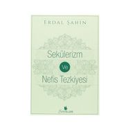 Sekülerizm ve Nefis Tezkiyesi - Funda Erdal Şahin