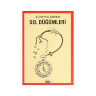 SEL DÜĞÜMLERİ - SÜREYYA GÜVEN