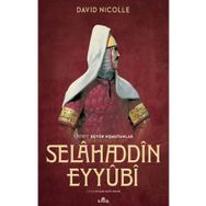 Selahaddin Eyyübi - David Nicolle