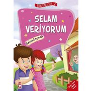 Selam Veriyorum - Selamlaşmak - Erdemler Serisi 2 - Mehmet Zeki Aydın Necla Şeyma Saydam Nuray Çatiç Vahide Ulusoy Gökçek Rukiye Karaköse Saadet Kocagöz Uzun