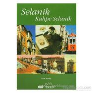 SELANIK KAHPE SELANIK - FUAT ANDIÇ