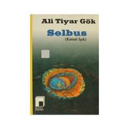 SELBUS (KUTSAL IŞIK) - ALI TIYAR GÖK