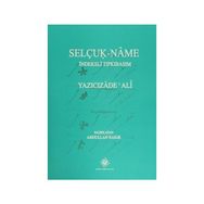 Selçuk- Name İndeksli Tıpkıbasım - Yazıcızade Ali