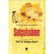 Selçukname - Edib Ahmed Bin Mahmud Yükneki Edib Ahmed Bin Mahmud Yükneki