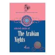 SELECTED STORIES OF THE ARABIAN NIGHTS - ZEYNEP ÜSTÜN