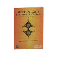 Selefi Anlayış Kurtuluşun Yoludur - Müslim B. Abdurrahman El-Muhacir