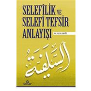 Selefilik ve Selefi Tefsir Anlayışı - Resul Ersöz