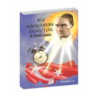 Selma Bayram Bir Kahraman Doğuyor Mustafa Kemal Atatürk-Gizemli Bahçe Yayınları