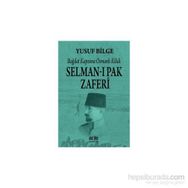Selman-ı Pak Zaferi - Yusuf Bilge