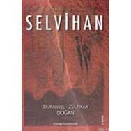 SELVIHAN - DURANSEL DOĞAN;ZÜLFİKAR DOĞAN