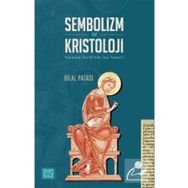 Sembolizm ve Kristoloji Yuhanna İncilinde İsa Tasviri Bilal Patacı
