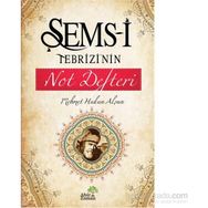Şems-i Tebrizi’nin Not Defteri - Mehmet Hakan Alşan