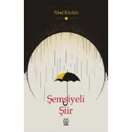 Şemsiyeli Şiir Sibel Kürklü