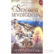 Sen Ancak Sevdiğinsin - Serdar Özkan