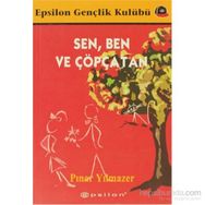 SEN BEN VE ÇÖPÇATAN - PINAR YILMAZER