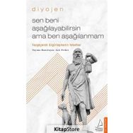 Sen Beni Aşağılayabilirsin Ama Ben Aşağılanmam - Diyojen
