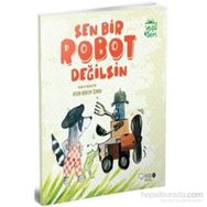 Sen Bir Robot Değilsin - Aysun Berktay Özmen
