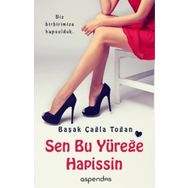Sen Bu Yüreğe Hapissin - Başak Çağla Toğan