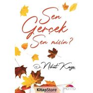 Sen Gerçek Sen Misin? - Nihat Kaya