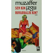 SEN KIM HOVARDALIK KIM - MUZAFFER İZGU