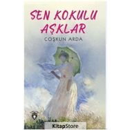 Sen Kokulu Aşklar - Coşkun Arda