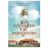 Sen Küçükken Kaç Yaşındaydın Tunç Yayıncılık