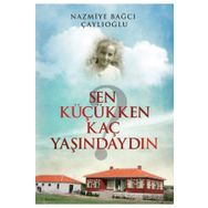 Sen Küçükken Kaç Yaşındaydın Tunç Yayıncılık