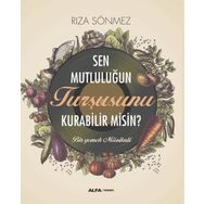 Sen Mutluluğun Turşusunu Kurabilir Misin? Alfa Yayınları