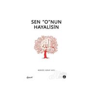 Sen O'nun Hayalisin - 1 Serap Avcı