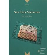 Sen Tara Saçlarımı - Şeyda Koç