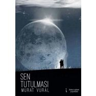 Sen Tutulması - Murat Vural