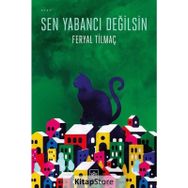 Sen Yabancı Değilsin - Feryal Tilmaç