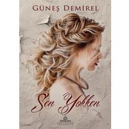 SEN YOKKEN - GÜNEŞ DEMIREL