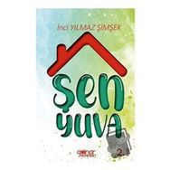 Şen Yuva - İnci Yılmaz Şimşek - Gülnar Yayınları