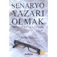 SENARYO YAZARI OLMAK - FERIDUN AKYÜREK