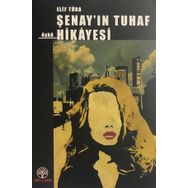 Şenay'ın Tuhaf Hikayesi - Elif Türa
