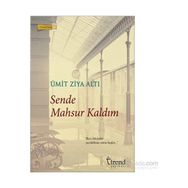 Sende Mahsur Kaldım - Ümit Ziya Altı