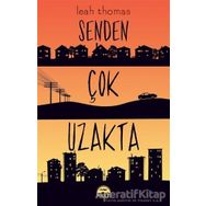 Senden Çok Uzakta - Leah Thomas