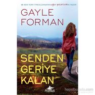 Senden Geriye Kalan - Gayle Forman