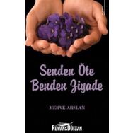 Senden Öte Benden Ziyade - Merve Arslan