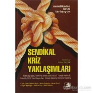 SENDIKAL KRIZ YAKLAŞIMLARI - FIKRET SAZAK
