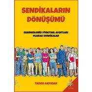 Sendikaların Dönüşümü - Taner Akpınar