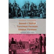 Sened-i İttifak Tanzimat Fermanı Islahat Fermanı Semih Doğan