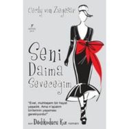 Seni Daima Seveceğim - Dedikoducu Kız - cecily von ziegeser