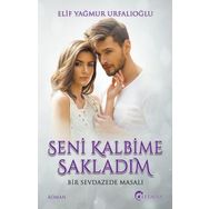 Seni Kalbime Sakladım - Elif Yağmur Urfalıoğlu