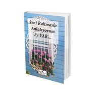 Seni Rahman’a Anlatıyorum Ey Yar... - Ayşen Sıla Yiğen