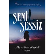 Seni Sessiz - Altay Mert Görgülü